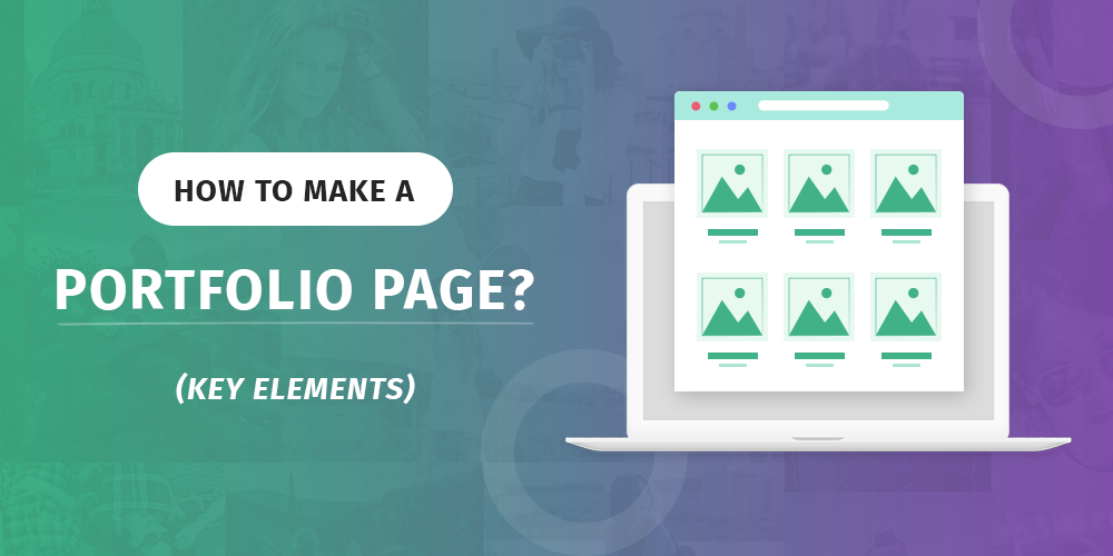 How to Make a Portfolio Page? Key Elements of Portfolio
